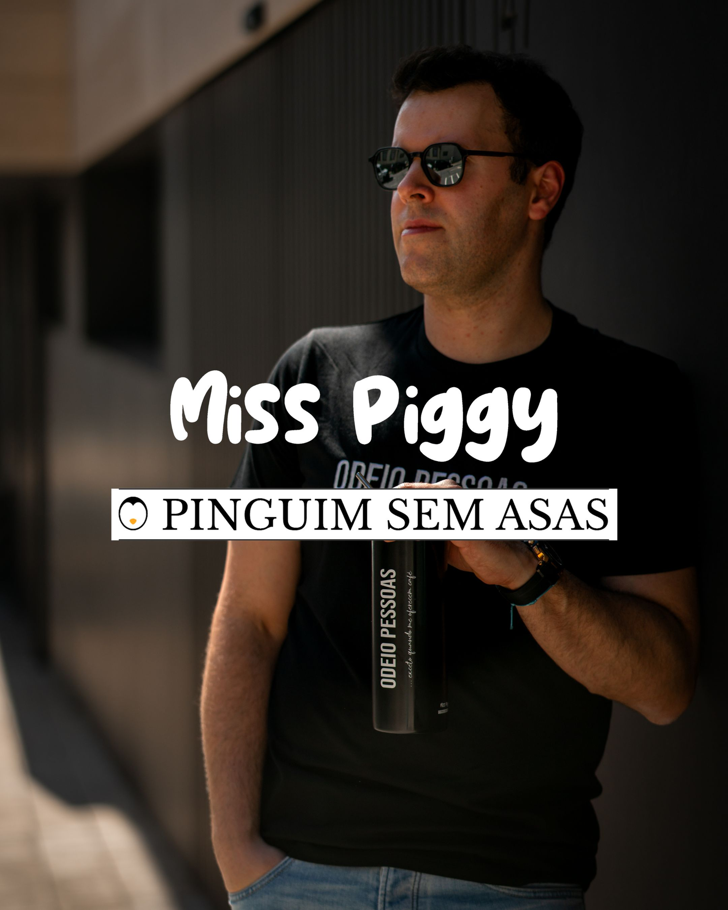 Miss Piggy x O PINGUIM SEM ASAS