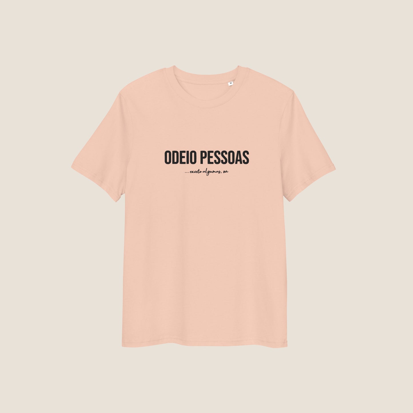 PEACH ODEIO PESSOAS (ALGUMAS) Organic T-shirt