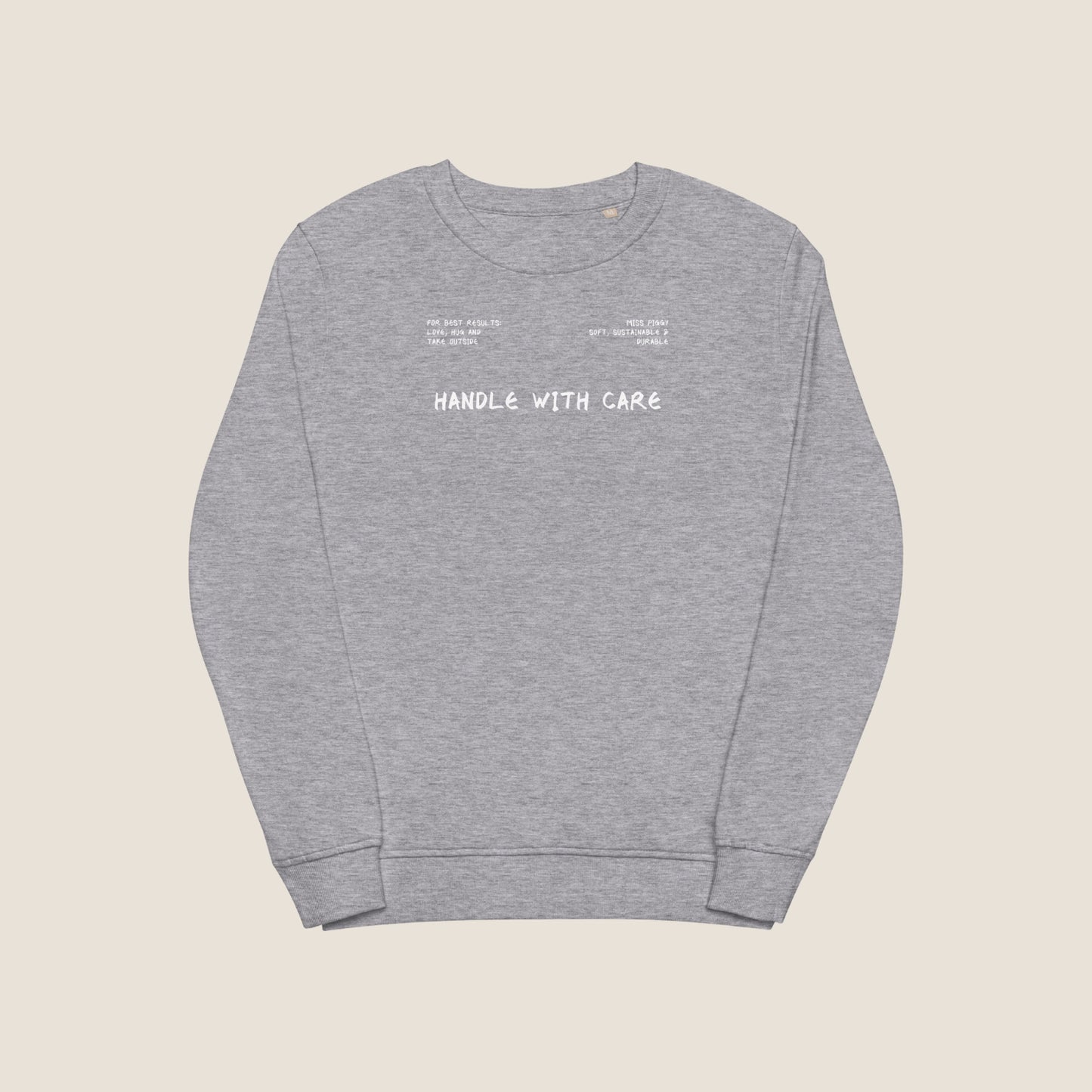 HANDLE WITH CARE Organic Sweater