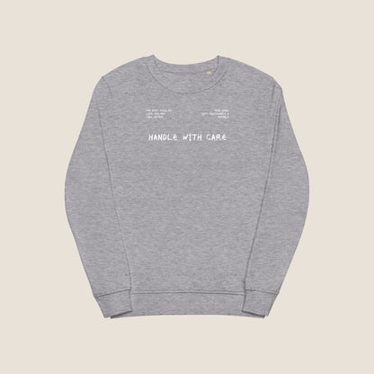 HANDLE WITH CARE Organic Sweater