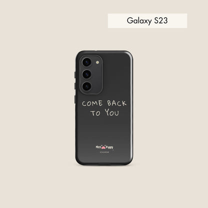 COME BACK charcoal tough phone case for Samsung.
