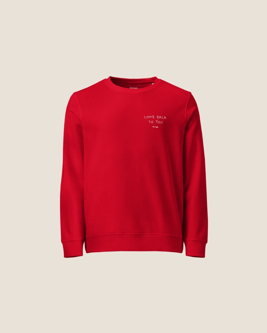 Unisex COME BACK TO YOU Blend Sweater in red with off-white print, minimalist sustainable design by Miss Piggy.