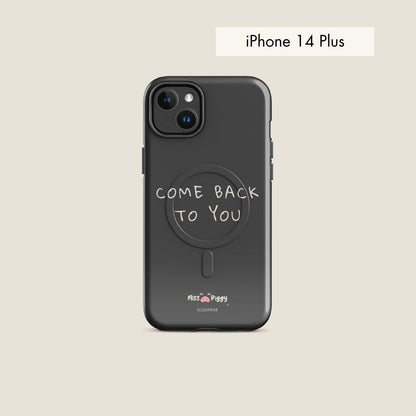 COME BACK charcoal magsafe phone case for iPhone.