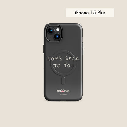 COME BACK charcoal magsafe phone case for iPhone.