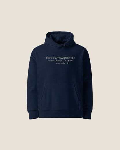 RETURN TO YOU Organic Hoodie in navy with off white print, sustainable comfort made from organic cotton.
