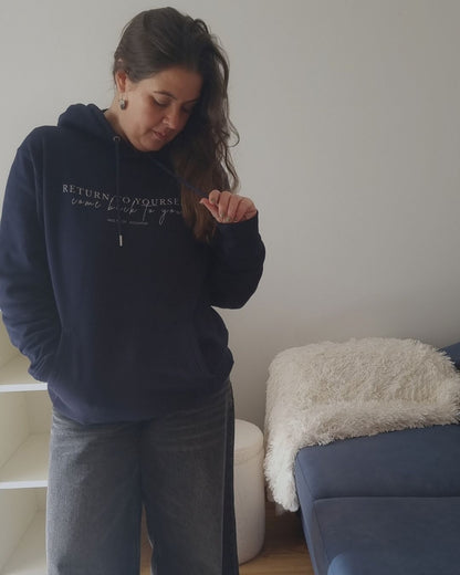 RETURN TO YOU Organic Hoodie in navy with off white print, sustainable comfort made from organic cotton.